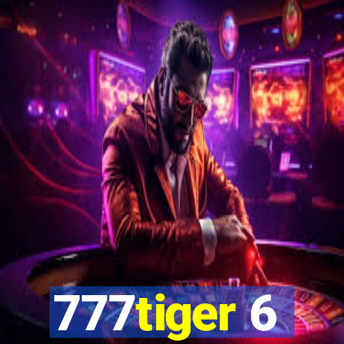 777tiger 6